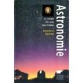 Astronomie - Le Guide du Ciel Nocturne (2011)