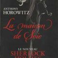 La maison de Soie, Anthony Horowitz