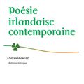 COLLECTIF / Poésie irlandaise contemporaine. Martine Chardoux & Jacques Darras.