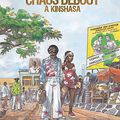 Chaos debout à Kinshasa      Scénariste Thierry Bellefroid     Dessinateur et Coloriste Barly Baruti