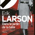 Dans le jardin de la bête - Erik Larson