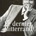 Le Dernier Mitterrand, de Georges-Marc Benamou (1996)