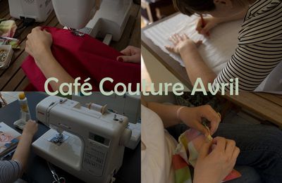 Café-Couture d'Avril 