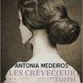 Les crévecoeurs - Edith - Antonia Medeiros