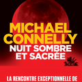 Nuit sombre et sacrée de Michael Connelly