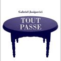 Tout passe, Gabriel Josipovici