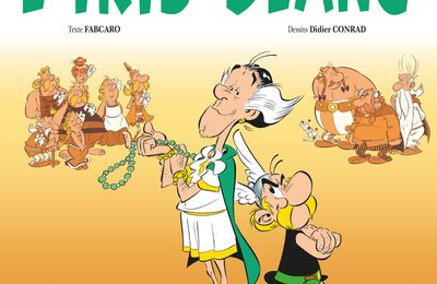 L'IRIS BLANC, 40e album d'Astérix : enfin un album à la hauteur du maitre 