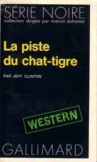 La piste du Chat-Tigre - jeff clinton