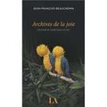 Archives de la joie Jean-François Beauchemin Éditions Québec Amérique