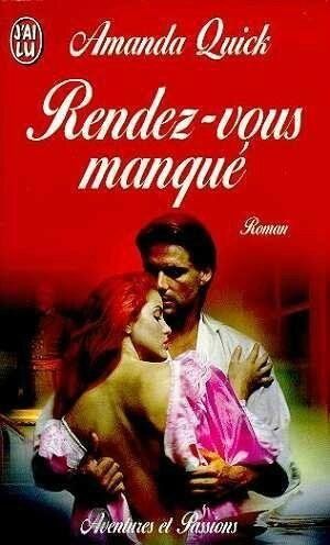 Rendez-vous manqué de Amanda Quick