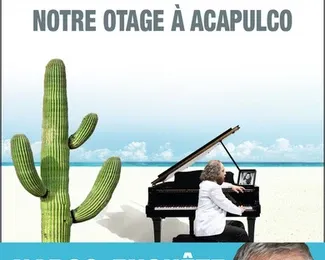 Notre otage à Acapulco