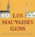 les mauvaises gens: une histoire de militants