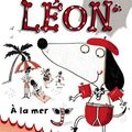 Les aventures de Léon à la mer ---- Alex T. Smith