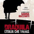 DRAQUILA, L'ITALIA CHE TREMA, de Sabina Guzzanti