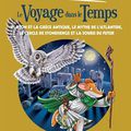 Le Voyage dans le Temps, Tome 7 : La Grèce antique , l’Atlantide , Stonehenge et les souris du futur PDF