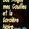 Les Anges mes Couilles et la Sorcière Noire - roman en pdf et en entier!