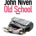 "Old School" de John Niven