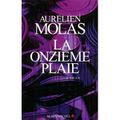 La onzième plaie - Aurélien Molas