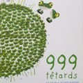 999 têtards