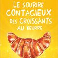 Camille Andréa - « Le sourire contagieux des croissants au beurre »