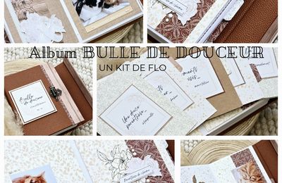 Nouveau kit : album BULLE DE DOUCEUR