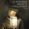 La baronne meurt à cinq heures - Fréréric Lenormand