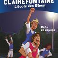 Fabrice Colin - "Clairefontaine, l'école des Bleus, tome 4: Défis en équipe".