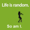 Life is random....sometimes!