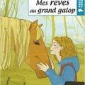 Mes rêves au grand galop (de Didier Jean)