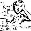 - Socialisation