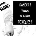 AMPOULE CASSEE= DANGERS VAPEURS DE MERCURE