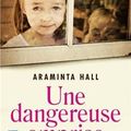 HALL, Araminta : Une dangereuse Emprise