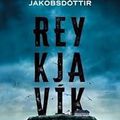 Reykjavik, Ragnar Jonasson et Katrin Jokobsdottir