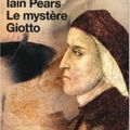 "Le Mystère Giotto" de Iain Pears