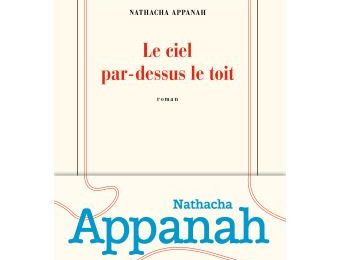 Le ciel par dessus le toit, de Natacha Appanah