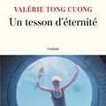 UN TESSON D'ETERNITE - VALERIE TONG CUONG