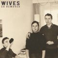 WIVES – So Removed (2019)
