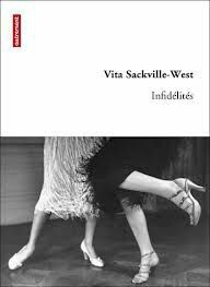 Infidélités - Vita Sackville-West