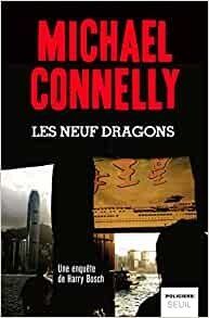 Les neuf dragons de Michael Connelly
