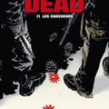 Walking dead, Tome 11, Les chasseurs, écrit par Robert Kirkman, dessins de Charlie Adlard