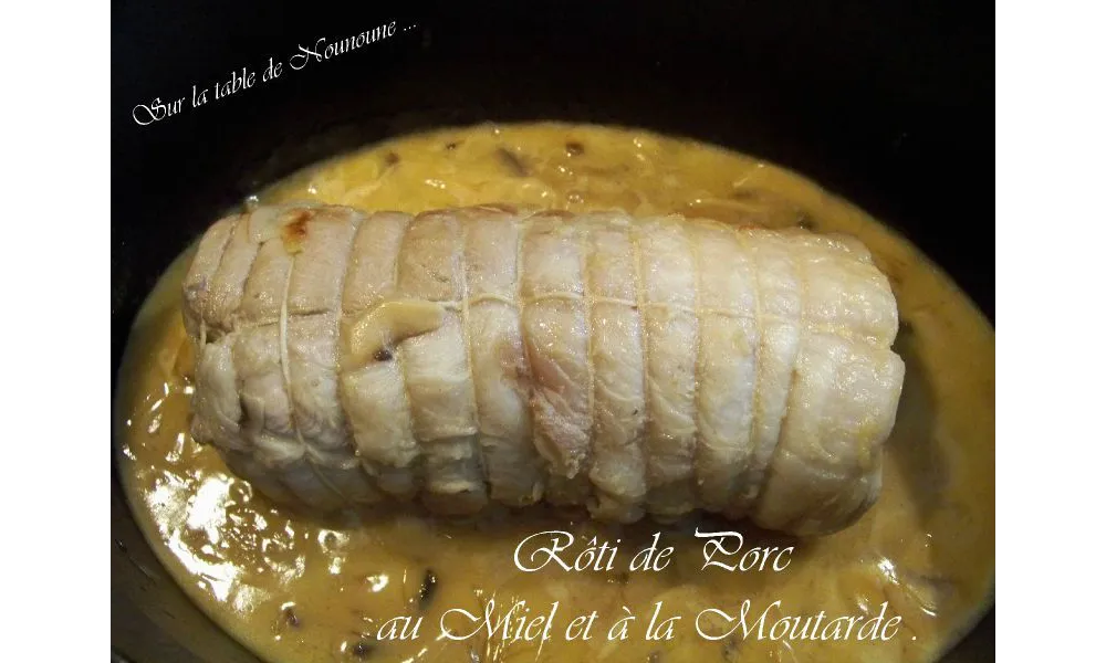 Rôti de porc au Miel et à la Moutarde