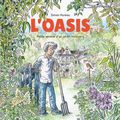 "L'Oasis : petite genèse d'un jardin biodivers" de Simon Hureau