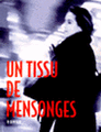 Un tissu de mensonges 