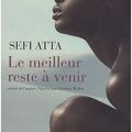 Le meilleur reste à venir - Sefi Atta 