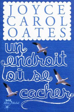 Un endroit où se cacher, de Joyce Carol Oates