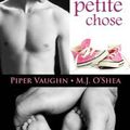Une petite Chose - Une Chose 1 de Piper Vaughn & M.J. O'Shea