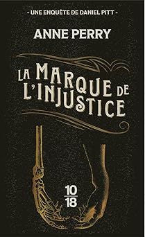 La marque de l'injustice - anne perry