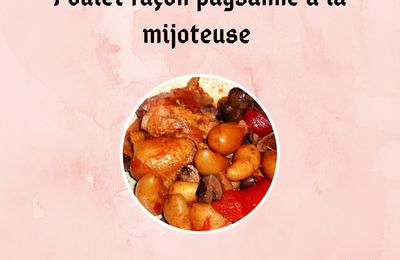 Poulet façon paysanne à la mijoteuse