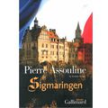 " Sigmaringen " de Pierre Assouline de l'académie Goncourt.