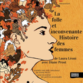La folle et inconvenante histoire des femmes : Debout les femmes - Le Funambule Montmartre (Paris)